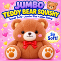 Jumbo Teddy Bear Squishy